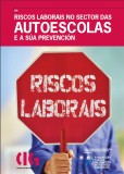 Riscos laborais no sector das autoescolas e a súa prevención